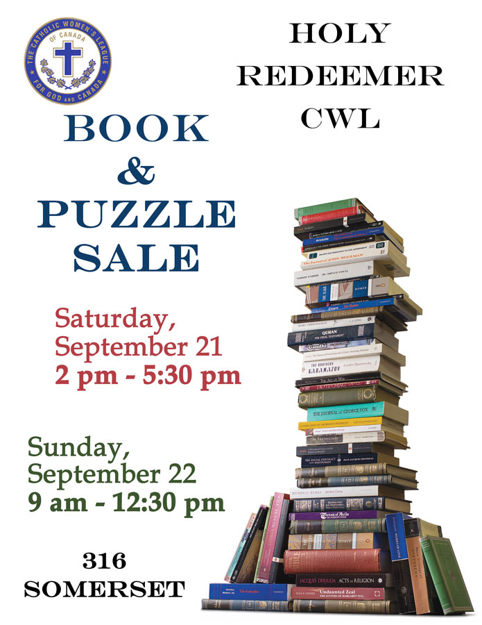 Holy Redeemer CWL
Book & Puzzle Sale
Saturday, September 21, 2 pm - 5:30 pm
Sunday, September 22, 9 am - 12:30 pm
316 Somerset Street