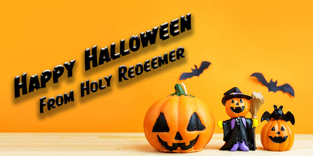 Happy Halloween from Holy Redeemer