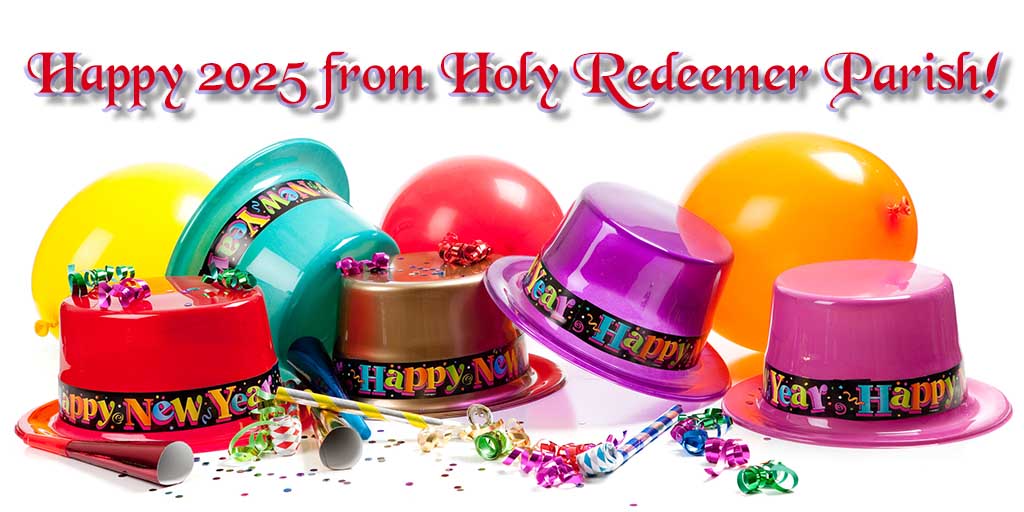 Happy 2025 from Holy Redeemer Parish!