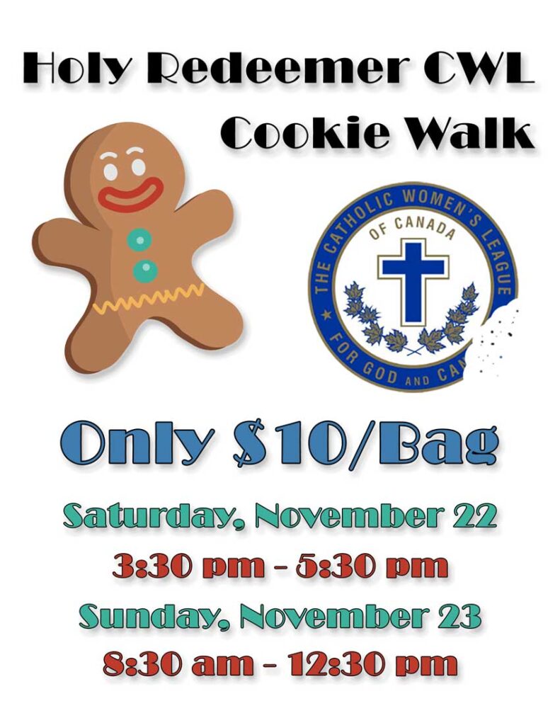 Holy Redeemer CWL Cookie Walk
Only $10 per bag
Saturday, November 22
3:30 pm - 5:30 pm
Sunday, November 23
8:30 am - 12:30 pm